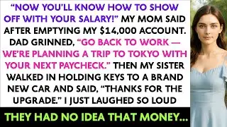 “Now You’ll Know How To Show Off With Your Salary!” My Mom Said After emptying My $14,000 Account.