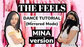 TWICE The Feels- Dance Tutorial (MINA  version)