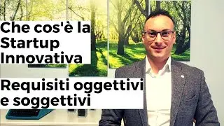 Che cos'&egrave; la Startup Innovativa - requisiti oggettivi e soggettivi