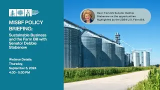 MiSBF Policy Briefing: Sustainable Business and the Farm Bill with Senator Debbie Stabenow
