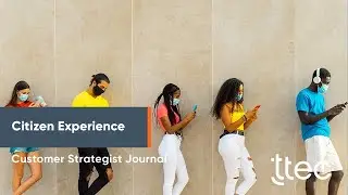 Reinventing the Citizen Experience