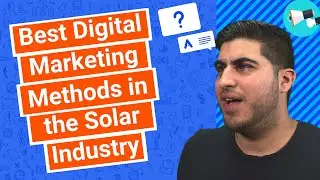 Best Digital Marketing Methods in the Solar Industry - DashClicks Q&A Highlights