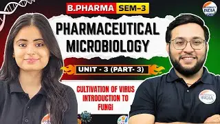Cultivation Of Virus | Fungi I Microbiology | Part - 3 | Unit - 3 | Sem - 3 | B.Pharm #microbiology