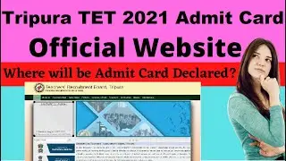 Tripura TET 2021 Admit Card Official Website (Released)- Download T TET Admit Card Form Oficial site