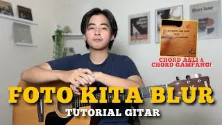 CHORD SIMPLE GAMPANG (Foto Kita Blur - Sal Priadi) (Tutorial Gitar) Versi Asli & Gampang!