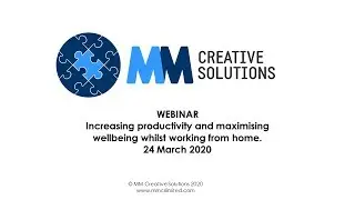 Webinar: Increasing productivity and maximising wellbeing whilst working from home.