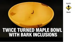 Burtts Bowls | Twice Turned Maple Bowl with Bark Inclusions | Woodturning Artistry