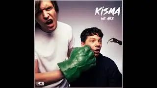 Kisma - We Are (Official instrumental/Extended Mix)