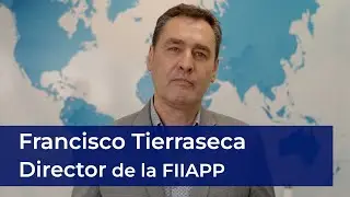 Francisco Tierraseca, director de la FIIAPP