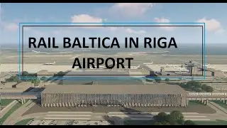 Rail Baltica in Riga Airport