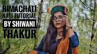 First nati tutorial by ||SHIWANI THAKUR|| Himachali Culture Promoter ❣️
