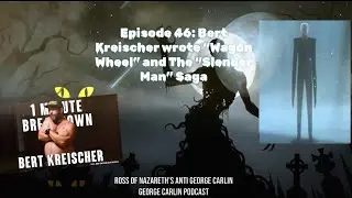 Episode 46: Bert Kreischer wrote &ldquo;Wagon Wheel&rdquo; & the Slender Man Saga is insane #comedy #podcast