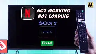Netflix Stopped Working on Sony Google TV? – How to Fix!