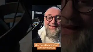 &iquest;Por qu&eacute; el juda&iacute;smo no busca conversos?