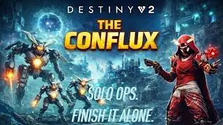 Solo Ops &ldquo;THE CONFLUX&rdquo; Ultimate Tier Flawless Run | Destiny 2