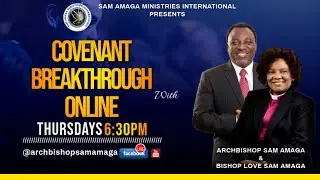 Your Faith and Your Uncommon Breakthrough || Covenant Success Broadcast with Archbishop Sam Amaga ||