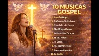 OUÇA ISSO E SINTA PAZ 🕊️ | 10 Músicas Gospel que Acalmam o Coração (Coletânea)