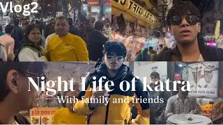 Katra Night Life 🌙✨ | This Place Comes Alive After Dark | Vaishno Devi | MUST WATCH 😱🔥