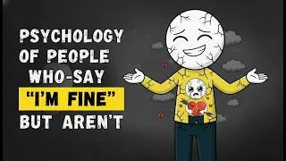 Psychology of People Who Say &ldquo;I&rsquo;m Fine&rdquo; But Aren&rsquo;t