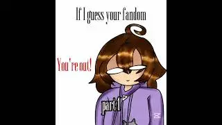 If I guess your fandom, You're out! [Part 1] #fandom #guess #fyp #shorts #plsdontflop #dontflop