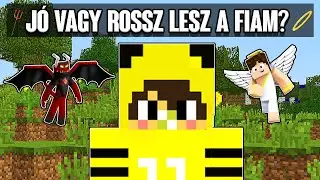 JÓ VAGY ROSSZ LESZ A FIAM A MINECRAFT-BAN? 😱