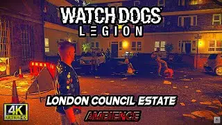 London Council Estate Ambience &ndash; Watch Dogs: Legion Realistic City Sounds