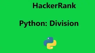 #6 python division hackerrank solution - Python | Hackerrank Python Solution