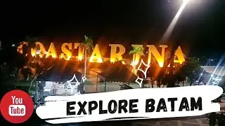 EXPLORE BATAM| ALL ABOUT BATAM ISLAND|PESONA WISATA BATAM