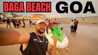 Baga Beach Goa 😍 | Full Tour, Nightlife, Water Sports & Food | Goa Travel Vlog