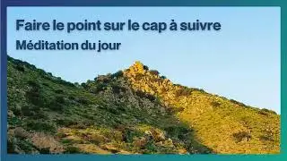 M&eacute;ditation du jour pour FAIRE LE POINT avec Dieu
