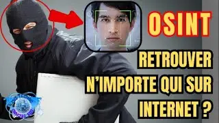 Comment Retrouver N'importe qui sur Internet : OSINT?