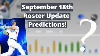 September 18th Roster Update Predictions! MLB The Show 20
