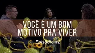 Você é um bom motivo pra viver - Episódio#2 - Adelita Siqueira  | 14/10/2019