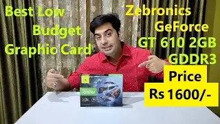 Zebronics GeForce GT-610 | Best Low Budget Graphic Card for Desktop | GT 610 DDR3 | GT610 Unboxing