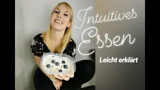 Intuitives Essen  einfach erkl&auml;rt