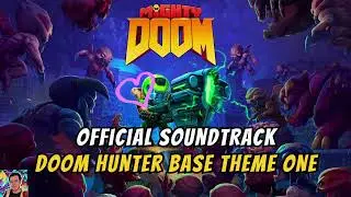 Mighty DOOM OST - Doom Hunter Base Theme 1