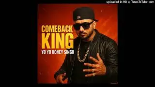 🎵 Title: &ldquo;COMEBACK KING &ndash; Yo Yo Honey Singh Style Anthem 2025&rdquo;5. Anthem &ndash; Comeback Mode the king 