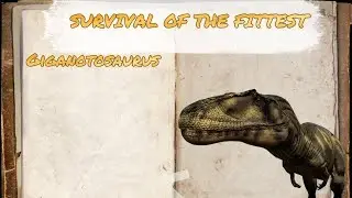 Survival Of The Fittest | Giganotosaurus, the Giant Southern Lizard (Path Of Titans)
