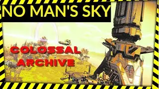 No Man's Sky Colossal Archive Guide | Local Info Repository (Origins Update)