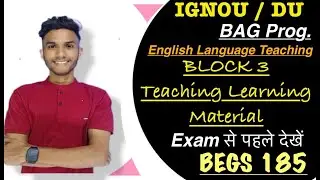 BEGS 185 | ENGLISH LANGUAGE TEACHING | BLOCK 3 IMPORTANT QUESTIONS | DU LIVE CLASS #ignou