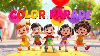 Color Parade Song | Learn Colors with Fun Dance & Music for Kids