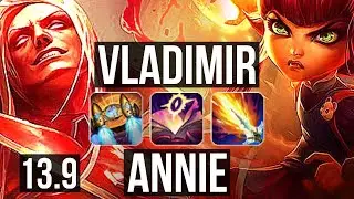 VLADIMIR vs ANNIE (MID) | 9/1/5, Legendary, 400+ games | KR Challenger | 13.9