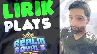 LIRIK plays Realm Royale for the FIRST TIME
