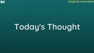 Motivational quotes😍Today's thought #selfmotivation #shorts #motivational_quotes #singhstamotivation