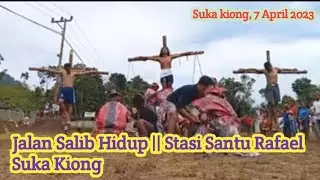 Jalan Salib Hidup || Stasi Santu Rafael || Suka Kiong