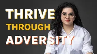 Thrive Through Adversity