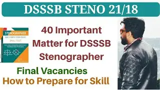 DSSSB Stenographer 21/18 Most Important Matter || Online DSSSB Steno Class