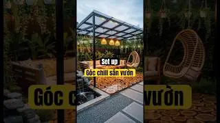 Setup g&oacute;c chill s&acirc;n vườn ☘️ #chilldecor #homedecor