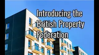 Introducing the British Property Federation