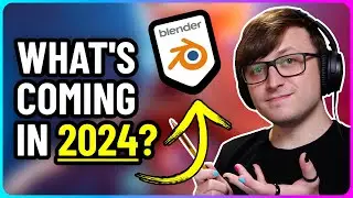 What NEW Blender Features are Coming in 2024?